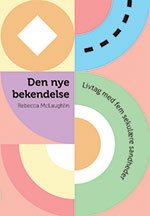 Cover: Den nye bekendelse